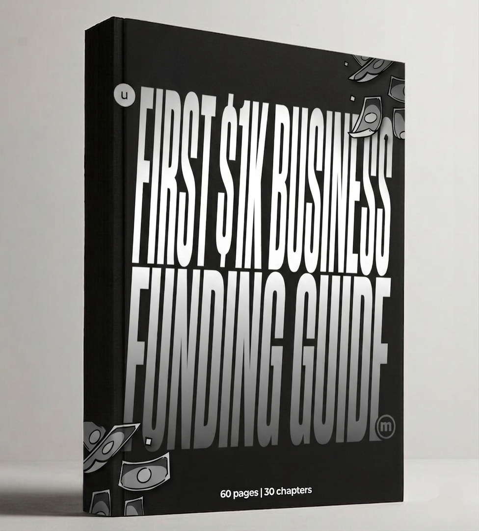 First $1K Business Funding Guide : Unlock Capital & Scale Fast
