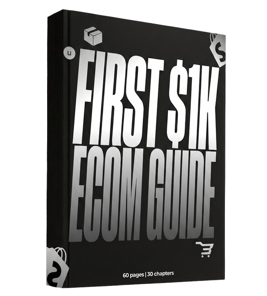 First $1K Ecom Guide : Launch, Sell & Scale Your First Winning Store.